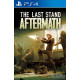 The Last Stand: Aftermath PS4